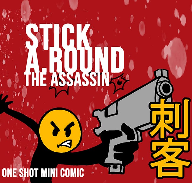 Stick Around the Assassin